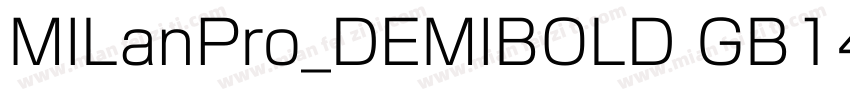MILanPro_DEMIBOLD GB14字体转换